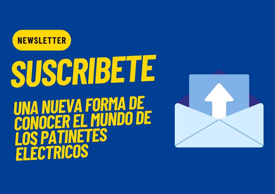 SUSCRÍBETE PARA SABER QUE PATINETE ELÉCTRICO NECESITAS