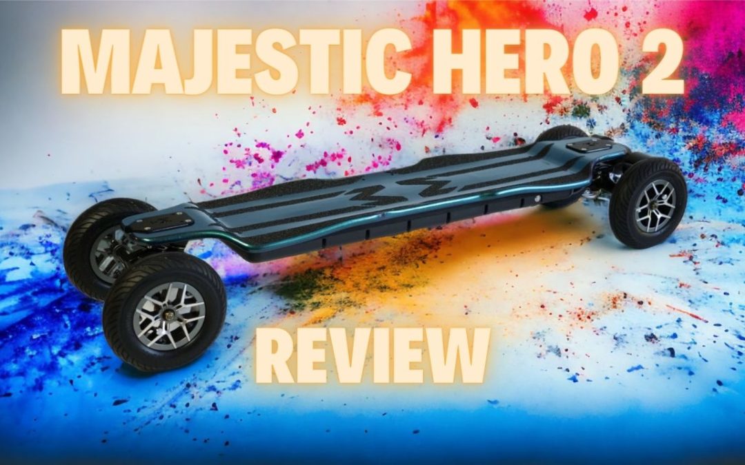 MAJESTIC HERO 2 – EL MEJOR SKATE ELÉCTRICO QUE HE PROBADO – REVIEW