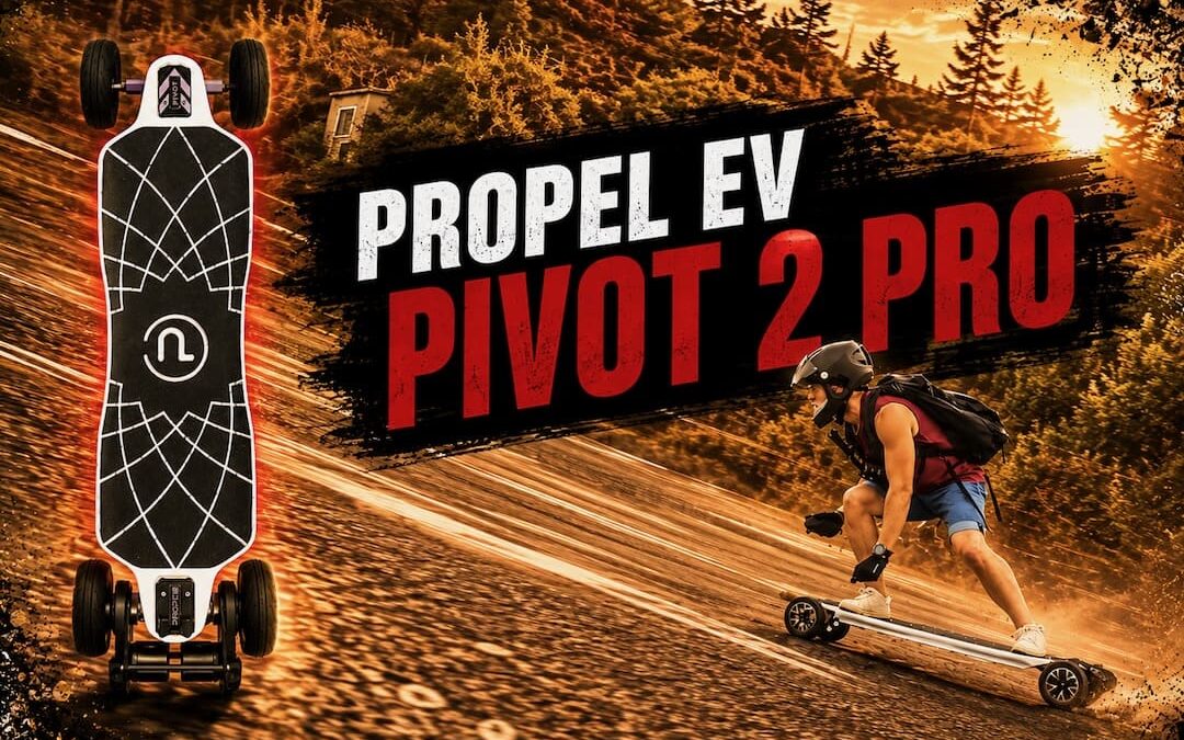 PROPEL EV PIVOT 2 PRO – UN SKATE ELECTRICO REVOLUCIONARIO!